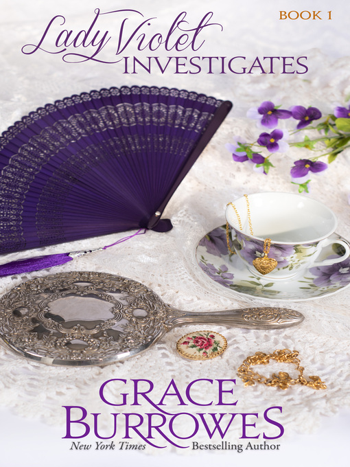 Title details for Lady Violet Investigates by Grace Burrowes - Available